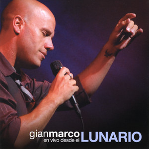 Cover de playlist Gianmarco en vivo desde el Lunario