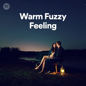 Cover de playlist Warm Fuzzy Feeling
